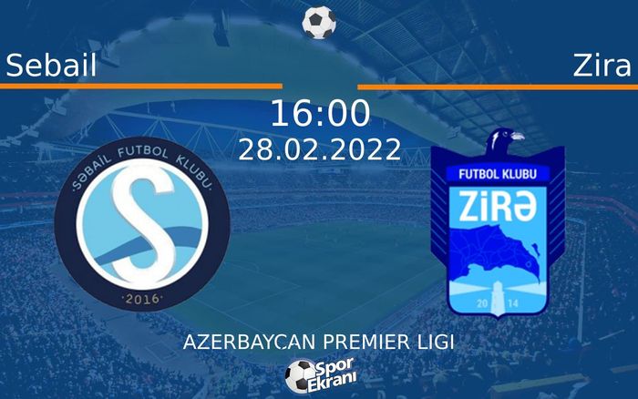 28 Şubat 2022 Sebail vs Zira maçı Hangi Kanalda Saat Kaçta Yayınlanacak? 28 Şubat 2022 Sebail vs Zira maçı Hangi Kanalda Saat Kaçta Yayınlanacak?