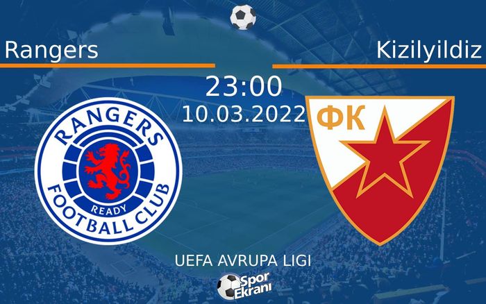 10 Mart 2022 Rangers vs Kizilyildiz maçı Hangi Kanalda Saat Kaçta Yayınlanacak? 10 Mart 2022 Rangers vs Kizilyildiz maçı Hangi Kanalda Saat Kaçta Yayınlanacak?