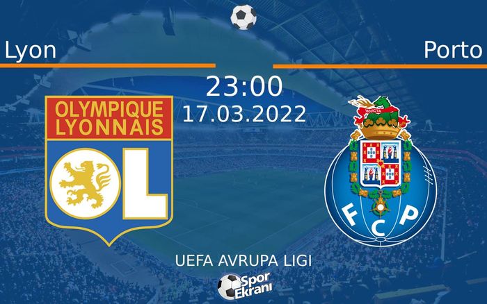 17 Mart 2022 Lyon vs Porto maçı Hangi Kanalda Saat Kaçta Yayınlanacak? 17 Mart 2022 Lyon vs Porto maçı Hangi Kanalda Saat Kaçta Yayınlanacak?