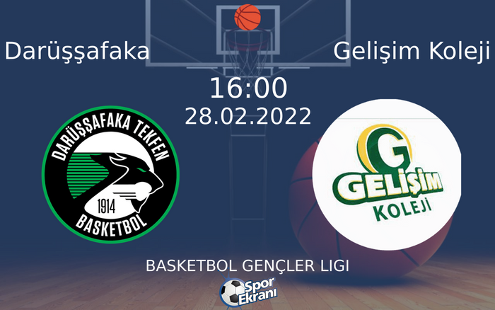 28 Şubat 2022 Darüşşafaka vs Gelişim Koleji maçı Hangi Kanalda Saat Kaçta Yayınlanacak? 28 Şubat 2022 Darüşşafaka vs Gelişim Koleji maçı Hangi Kanalda Saat Kaçta Yayınlanacak?