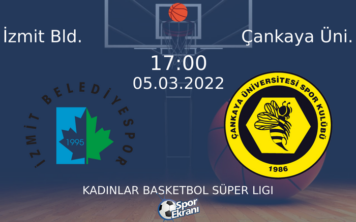 05 Mart 2022 İzmit Bld. vs Çankaya Üni. maçı Hangi Kanalda Saat Kaçta Yayınlanacak? 05 Mart 2022 İzmit Bld. vs Çankaya Üni. maçı Hangi Kanalda Saat Kaçta Yayınlanacak?