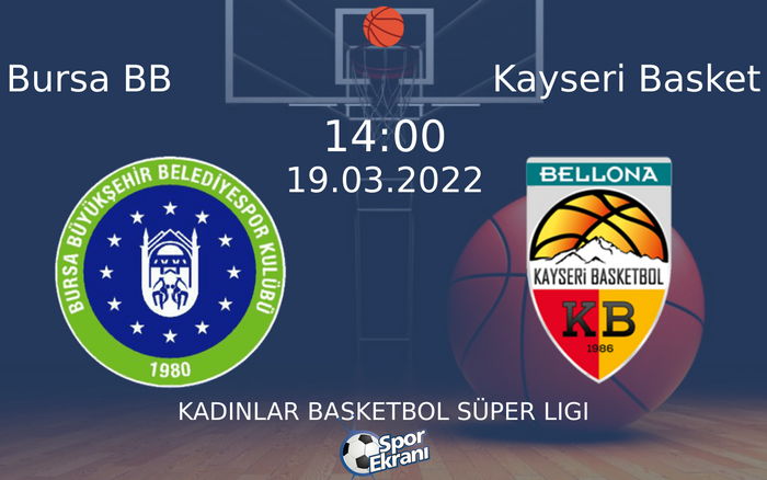 19 Mart 2022 Bursa BB vs Kayseri Basket maçı Hangi Kanalda Saat Kaçta Yayınlanacak? 19 Mart 2022 Bursa BB vs Kayseri Basket maçı Hangi Kanalda Saat Kaçta Yayınlanacak?