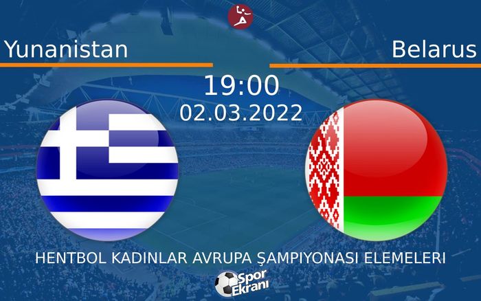 02 Mart 2022 Yunanistan vs Belarus maçı Hangi Kanalda Saat Kaçta Yayınlanacak? 02 Mart 2022 Yunanistan vs Belarus maçı Hangi Kanalda Saat Kaçta Yayınlanacak?