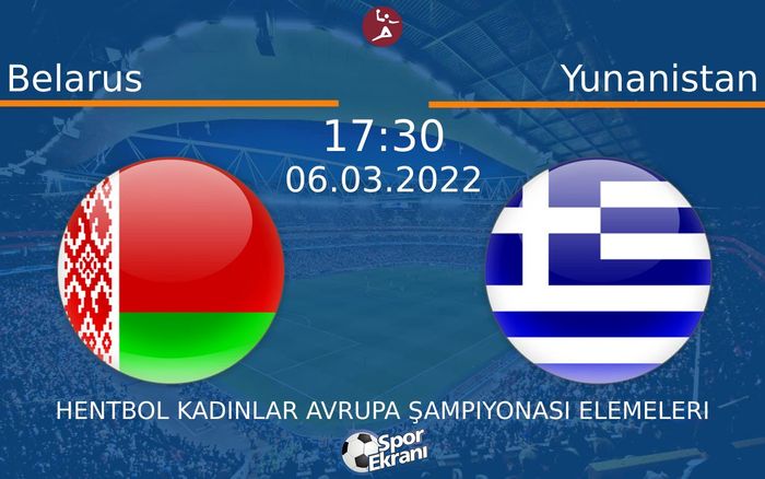 06 Mart 2022 Belarus vs Yunanistan maçı Hangi Kanalda Saat Kaçta Yayınlanacak? 06 Mart 2022 Belarus vs Yunanistan maçı Hangi Kanalda Saat Kaçta Yayınlanacak?