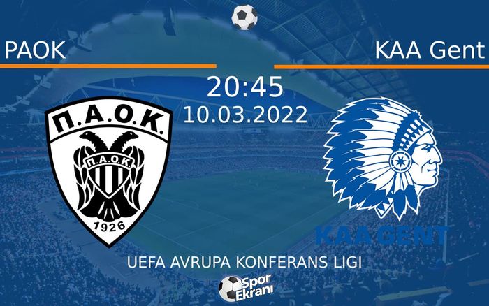 10 Mart 2022 PAOK vs KAA Gent maçı Hangi Kanalda Saat Kaçta Yayınlanacak? 10 Mart 2022 PAOK vs KAA Gent maçı Hangi Kanalda Saat Kaçta Yayınlanacak?