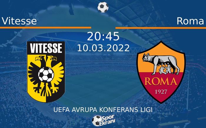 10 Mart 2022 Vitesse vs Roma maçı Hangi Kanalda Saat Kaçta Yayınlanacak? 10 Mart 2022 Vitesse vs Roma maçı Hangi Kanalda Saat Kaçta Yayınlanacak?