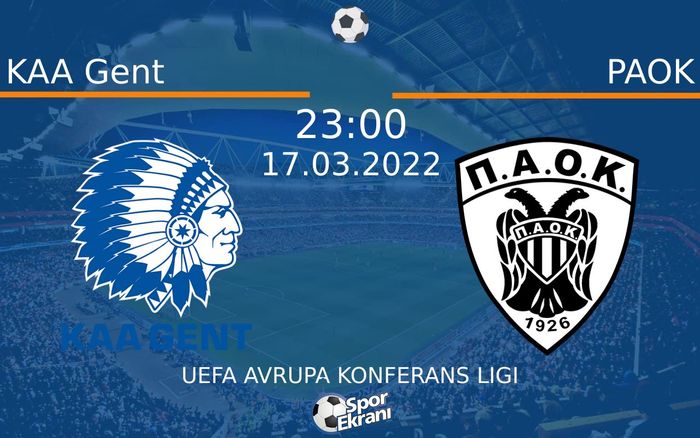 17 Mart 2022 KAA Gent vs PAOK maçı Hangi Kanalda Saat Kaçta Yayınlanacak? 17 Mart 2022 KAA Gent vs PAOK maçı Hangi Kanalda Saat Kaçta Yayınlanacak?