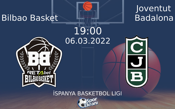 06 Mart 2022 Bilbao Basket vs Joventut Badalona maçı Hangi Kanalda Saat Kaçta Yayınlanacak? 06 Mart 2022 Bilbao Basket vs Joventut Badalona maçı Hangi Kanalda Saat Kaçta Yayınlanacak?