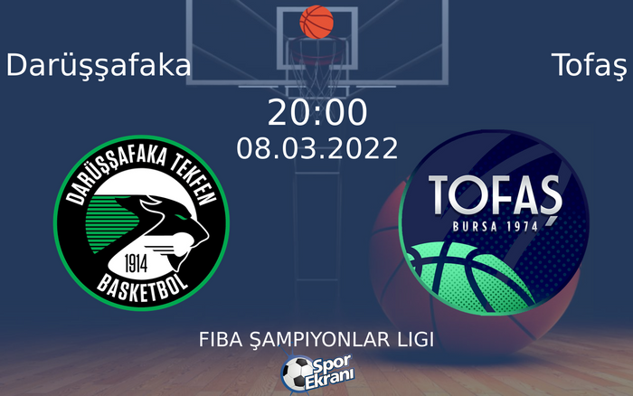 08 Mart 2022 Darüşşafaka vs Tofaş maçı Hangi Kanalda Saat Kaçta Yayınlanacak? 08 Mart 2022 Darüşşafaka vs Tofaş maçı Hangi Kanalda Saat Kaçta Yayınlanacak?