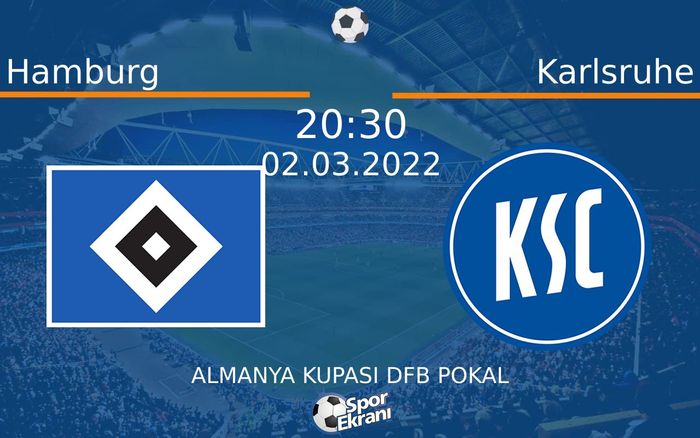 02 Mart 2022 Hamburg vs Karlsruhe maçı Hangi Kanalda Saat Kaçta Yayınlanacak? 02 Mart 2022 Hamburg vs Karlsruhe maçı Hangi Kanalda Saat Kaçta Yayınlanacak?