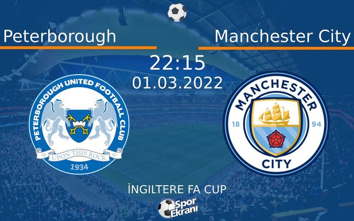 01 Mart 2022 Peterborough vs Manchester City maçı Hangi Kanalda Saat Kaçta Yayınlanacak? 01 Mart 2022 Peterborough vs Manchester City maçı Hangi Kanalda Saat Kaçta Yayınlanacak?