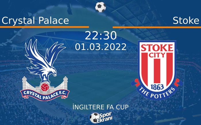 01 Mart 2022 Crystal Palace vs Stoke maçı Hangi Kanalda Saat Kaçta Yayınlanacak? 01 Mart 2022 Crystal Palace vs Stoke maçı Hangi Kanalda Saat Kaçta Yayınlanacak?