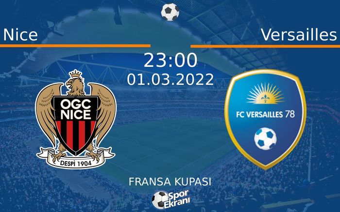 01 Mart 2022 Nice vs Versailles maçı Hangi Kanalda Saat Kaçta Yayınlanacak? 01 Mart 2022 Nice vs Versailles maçı Hangi Kanalda Saat Kaçta Yayınlanacak?