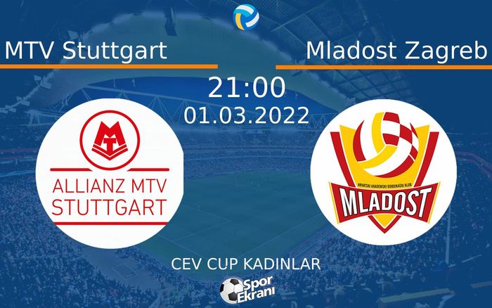 01 Mart 2022 MTV Stuttgart vs Mladost Zagreb maçı Hangi Kanalda Saat Kaçta Yayınlanacak? 01 Mart 2022 MTV Stuttgart vs Mladost Zagreb maçı Hangi Kanalda Saat Kaçta Yayınlanacak?
