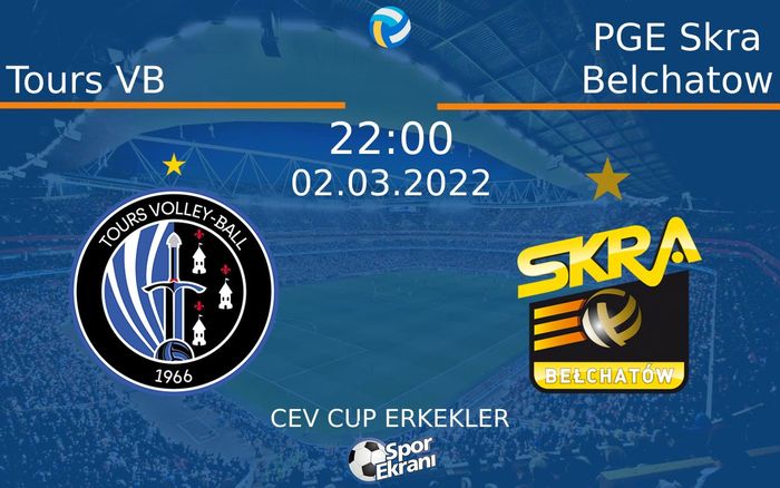 02 Mart 2022 Tours VB vs PGE Skra Belchatow maçı Hangi Kanalda Saat Kaçta Yayınlanacak? 02 Mart 2022 Tours VB vs PGE Skra Belchatow maçı Hangi Kanalda Saat Kaçta Yayınlanacak?
