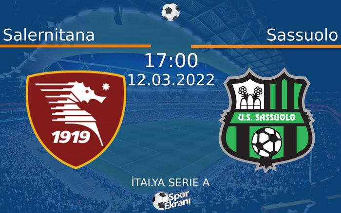 12 Mart 2022 Salernitana vs Sassuolo maçı Hangi Kanalda Saat Kaçta Yayınlanacak? 12 Mart 2022 Salernitana vs Sassuolo maçı Hangi Kanalda Saat Kaçta Yayınlanacak?