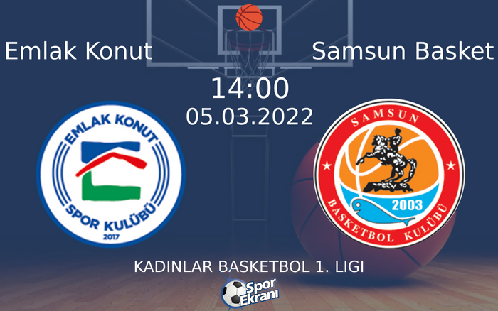 05 Mart 2022 Emlak Konut vs Samsun Basket maçı Hangi Kanalda Saat Kaçta Yayınlanacak? 05 Mart 2022 Emlak Konut vs Samsun Basket maçı Hangi Kanalda Saat Kaçta Yayınlanacak?