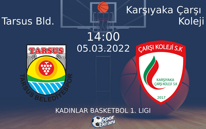 05 Mart 2022 Tarsus Bld. vs Karşıyaka Çarşı Koleji maçı Hangi Kanalda Saat Kaçta Yayınlanacak? 05 Mart 2022 Tarsus Bld. vs Karşıyaka Çarşı Koleji maçı Hangi Kanalda Saat Kaçta Yayınlanacak?