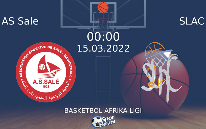 15 Mart 2022 AS Sale vs SLAC maçı Hangi Kanalda Saat Kaçta Yayınlanacak? 15 Mart 2022 AS Sale vs SLAC maçı Hangi Kanalda Saat Kaçta Yayınlanacak?