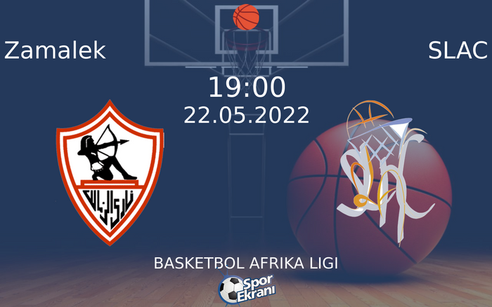 22 Mayıs 2022 Zamalek vs SLAC maçı Hangi Kanalda Saat Kaçta Yayınlanacak? 22 Mayıs 2022 Zamalek vs SLAC maçı Hangi Kanalda Saat Kaçta Yayınlanacak?
