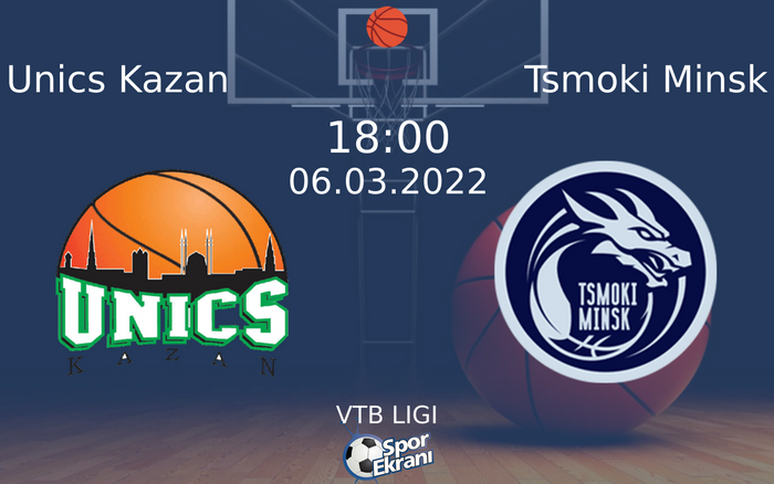 06 Mart 2022 Unics Kazan vs Tsmoki Minsk maçı Hangi Kanalda Saat Kaçta Yayınlanacak? 06 Mart 2022 Unics Kazan vs Tsmoki Minsk maçı Hangi Kanalda Saat Kaçta Yayınlanacak?