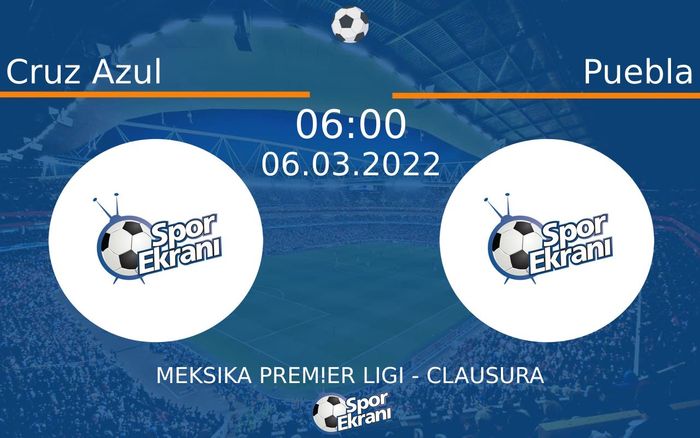 06 Mart 2022 Cruz Azul vs Puebla maçı Hangi Kanalda Saat Kaçta Yayınlanacak? 06 Mart 2022 Cruz Azul vs Puebla maçı Hangi Kanalda Saat Kaçta Yayınlanacak?