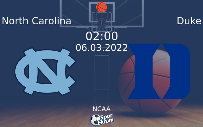 06 Mart 2022 North Carolina vs Duke maçı Hangi Kanalda Saat Kaçta Yayınlanacak? 06 Mart 2022 North Carolina vs Duke maçı Hangi Kanalda Saat Kaçta Yayınlanacak?