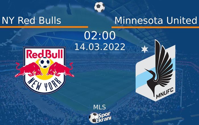 14 Mart 2022 NY Red Bulls vs Minnesota United maçı Hangi Kanalda Saat Kaçta Yayınlanacak? 14 Mart 2022 NY Red Bulls vs Minnesota United maçı Hangi Kanalda Saat Kaçta Yayınlanacak?