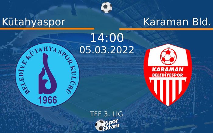 05 Mart 2022 Kütahyaspor vs Karaman Bld. maçı Hangi Kanalda Saat Kaçta Yayınlanacak? 05 Mart 2022 Kütahyaspor vs Karaman Bld. maçı Hangi Kanalda Saat Kaçta Yayınlanacak?