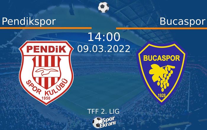 09 Mart 2022 Pendikspor vs Bucaspor maçı Hangi Kanalda Saat Kaçta Yayınlanacak? 09 Mart 2022 Pendikspor vs Bucaspor maçı Hangi Kanalda Saat Kaçta Yayınlanacak?