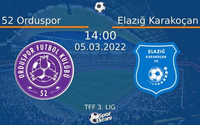 05 Mart 2022 52 Orduspor vs Elazığ Karakoçan maçı Hangi Kanalda Saat Kaçta Yayınlanacak? 05 Mart 2022 52 Orduspor vs Elazığ Karakoçan maçı Hangi Kanalda Saat Kaçta Yayınlanacak?