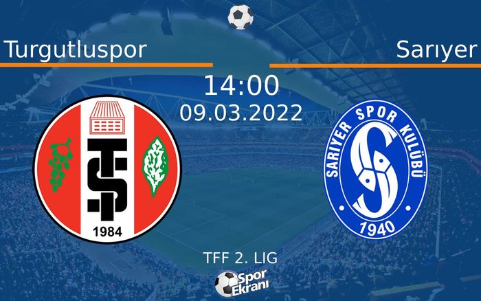 09 Mart 2022 Turgutluspor vs Sarıyer maçı Hangi Kanalda Saat Kaçta Yayınlanacak? 09 Mart 2022 Turgutluspor vs Sarıyer maçı Hangi Kanalda Saat Kaçta Yayınlanacak?