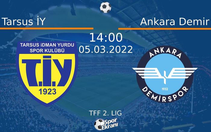 05 Mart 2022 Tarsus İY vs Ankara Demir maçı Hangi Kanalda Saat Kaçta Yayınlanacak? 05 Mart 2022 Tarsus İY vs Ankara Demir maçı Hangi Kanalda Saat Kaçta Yayınlanacak?