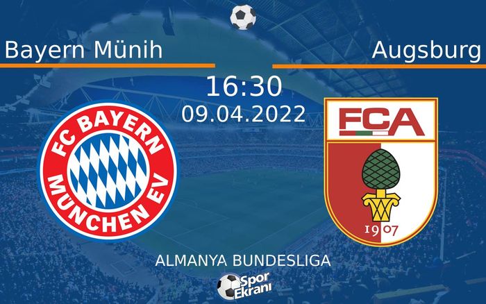 09 Nisan 2022 Bayern Münih vs Augsburg maçı Hangi Kanalda Saat Kaçta Yayınlanacak? 09 Nisan 2022 Bayern Münih vs Augsburg maçı Hangi Kanalda Saat Kaçta Yayınlanacak?