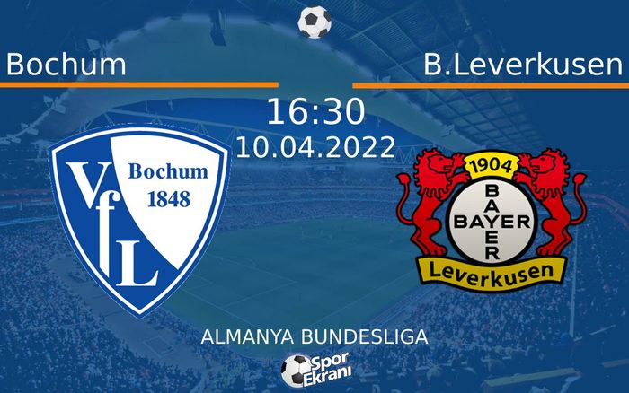 10 Nisan 2022 Bochum vs B.Leverkusen maçı Hangi Kanalda Saat Kaçta Yayınlanacak? 10 Nisan 2022 Bochum vs B.Leverkusen maçı Hangi Kanalda Saat Kaçta Yayınlanacak?