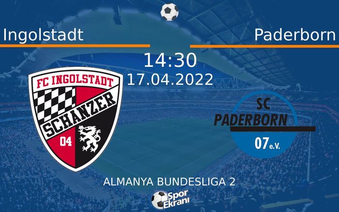 17 Nisan 2022 Ingolstadt vs Paderborn maçı Hangi Kanalda Saat Kaçta Yayınlanacak? 17 Nisan 2022 Ingolstadt vs Paderborn maçı Hangi Kanalda Saat Kaçta Yayınlanacak?