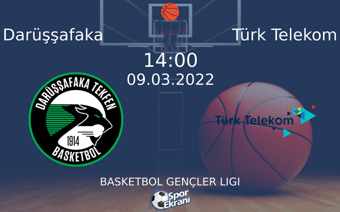 09 Mart 2022 Darüşşafaka vs Türk Telekom maçı Hangi Kanalda Saat Kaçta Yayınlanacak?