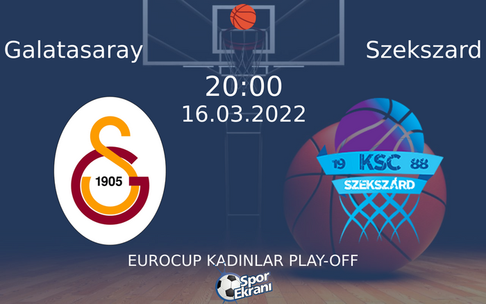 16 Mart 2022 Galatasaray vs Szekszard maçı Hangi Kanalda Saat Kaçta Yayınlanacak? 16 Mart 2022 Galatasaray vs Szekszard maçı Hangi Kanalda Saat Kaçta Yayınlanacak?