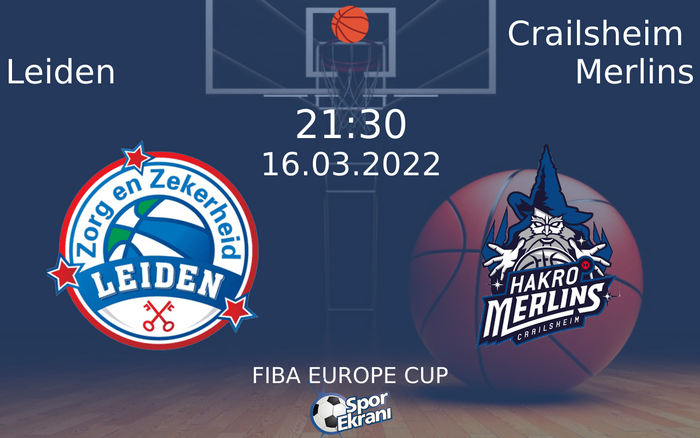 16 Mart 2022 Leiden vs Crailsheim Merlins maçı Hangi Kanalda Saat Kaçta Yayınlanacak? 16 Mart 2022 Leiden vs Crailsheim Merlins maçı Hangi Kanalda Saat Kaçta Yayınlanacak?
