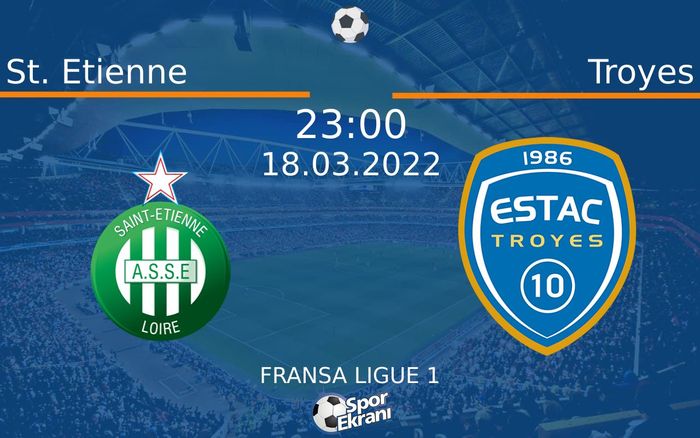 18 Mart 2022 St. Etienne vs Troyes maçı Hangi Kanalda Saat Kaçta Yayınlanacak? 18 Mart 2022 St. Etienne vs Troyes maçı Hangi Kanalda Saat Kaçta Yayınlanacak?
