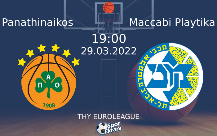 29 Mart 2022 Panathinaikos vs Maccabi Playtika maçı Hangi Kanalda Saat Kaçta Yayınlanacak? 29 Mart 2022 Panathinaikos vs Maccabi Playtika maçı Hangi Kanalda Saat Kaçta Yayınlanacak?