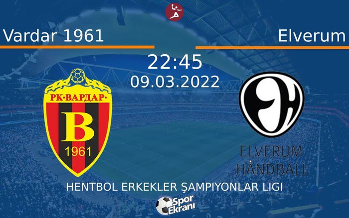 09 Mart 2022 Vardar 1961 vs Elverum maçı Hangi Kanalda Saat Kaçta Yayınlanacak? 09 Mart 2022 Vardar 1961 vs Elverum maçı Hangi Kanalda Saat Kaçta Yayınlanacak?