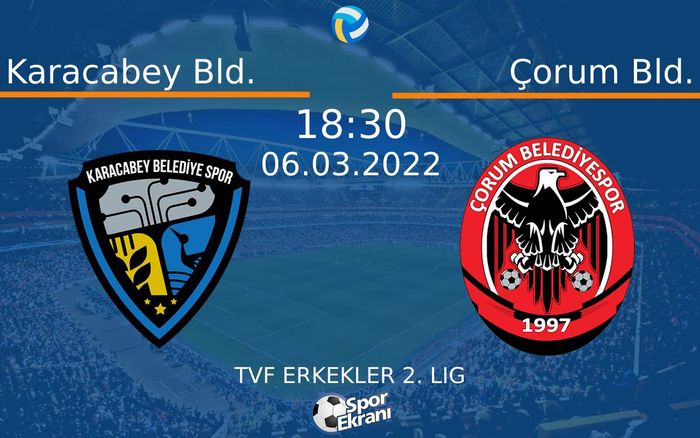 06 Mart 2022 Karacabey Bld. vs Çorum Bld. maçı Hangi Kanalda Saat Kaçta Yayınlanacak? 06 Mart 2022 Karacabey Bld. vs Çorum Bld. maçı Hangi Kanalda Saat Kaçta Yayınlanacak?