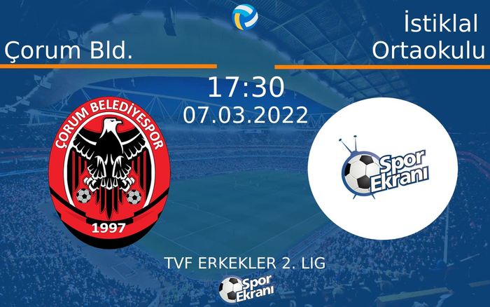 07 Mart 2022 Çorum Bld. vs İstiklal Ortaokulu maçı Hangi Kanalda Saat Kaçta Yayınlanacak? 07 Mart 2022 Çorum Bld. vs İstiklal Ortaokulu maçı Hangi Kanalda Saat Kaçta Yayınlanacak?