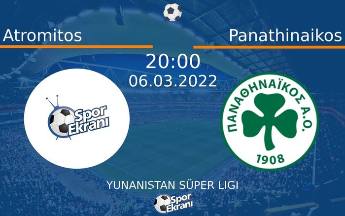 06 Mart 2022 Atromitos vs Panathinaikos maçı Hangi Kanalda Saat Kaçta Yayınlanacak? 06 Mart 2022 Atromitos vs Panathinaikos maçı Hangi Kanalda Saat Kaçta Yayınlanacak?