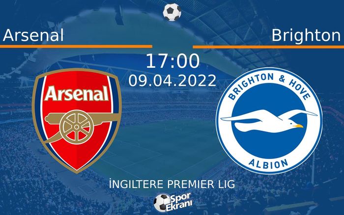 09 Nisan 2022 Arsenal vs Brighton maçı Hangi Kanalda Saat Kaçta Yayınlanacak? 09 Nisan 2022 Arsenal vs Brighton maçı Hangi Kanalda Saat Kaçta Yayınlanacak?