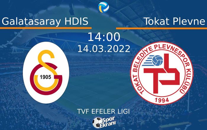 14 Mart 2022 Galatasaray HDIS vs Tokat Plevne maçı Hangi Kanalda Saat Kaçta Yayınlanacak? 14 Mart 2022 Galatasaray HDIS vs Tokat Plevne maçı Hangi Kanalda Saat Kaçta Yayınlanacak?