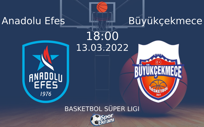 13 Mart 2022 Anadolu Efes vs Büyükçekmece maçı Hangi Kanalda Saat Kaçta Yayınlanacak? 13 Mart 2022 Anadolu Efes vs Büyükçekmece maçı Hangi Kanalda Saat Kaçta Yayınlanacak?
