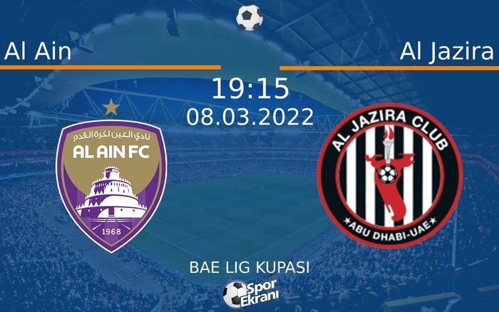 08 Mart 2022 Al Ain vs Al Jazira maçı Hangi Kanalda Saat Kaçta Yayınlanacak? 08 Mart 2022 Al Ain vs Al Jazira maçı Hangi Kanalda Saat Kaçta Yayınlanacak?
