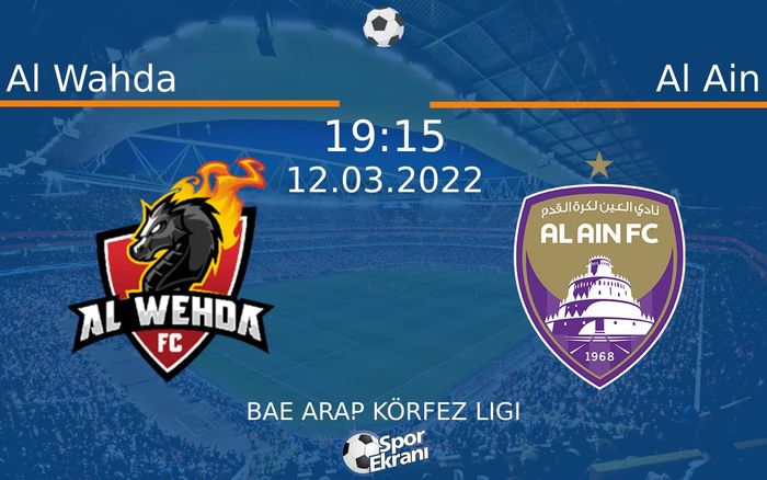 12 Mart 2022 Al Wahda vs Al Ain maçı Hangi Kanalda Saat Kaçta Yayınlanacak? 12 Mart 2022 Al Wahda vs Al Ain maçı Hangi Kanalda Saat Kaçta Yayınlanacak?